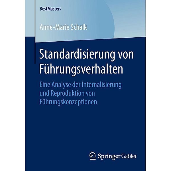 Standardisierung von Führungsverhalten / BestMasters, Anne-Marie Schalk