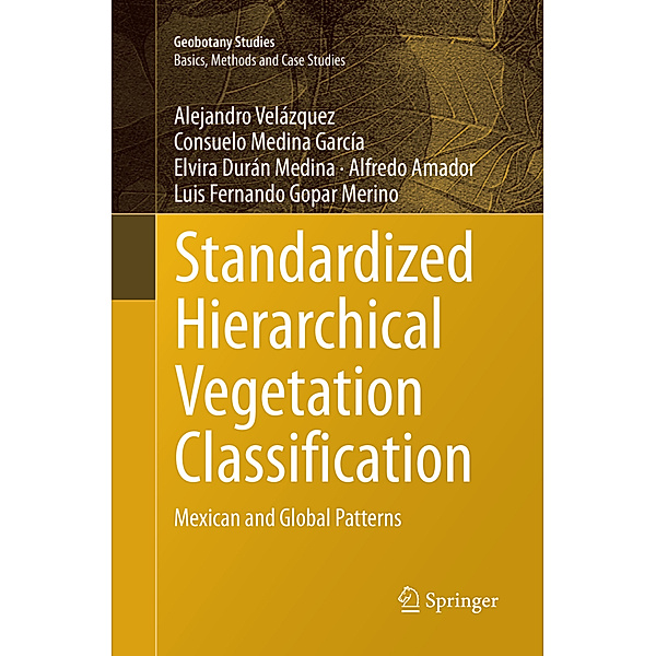Standardized Hierarchical Vegetation Classification, Alejandro Velázquez, Consuelo Medina García, Elvira Durán Medina, Alfredo Amador, Luis Fernando Gopar Merino