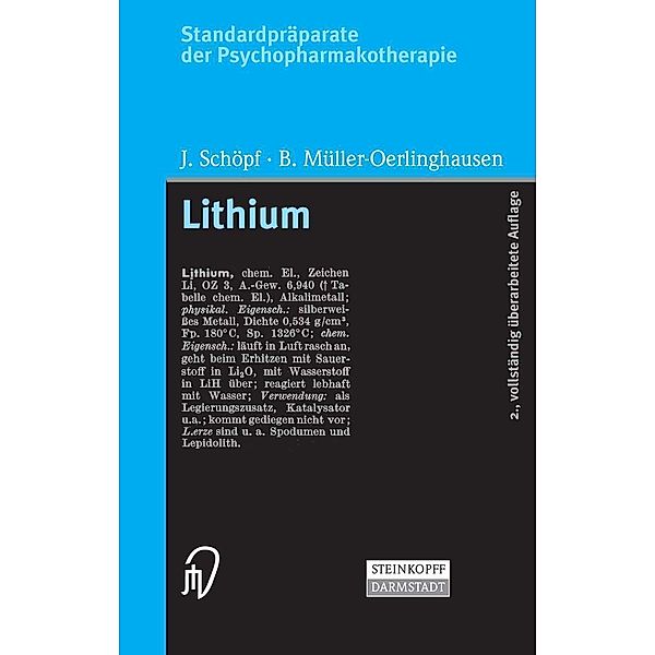 Standardpräparate der Psychopharmakotherapie. Lithium, J. Schöpf, B. Müller-Oerlinghausen