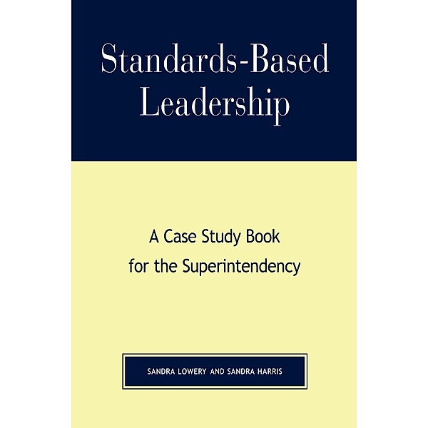 Standards-Based Leadership, Sandra Lowery, Sandra Harris