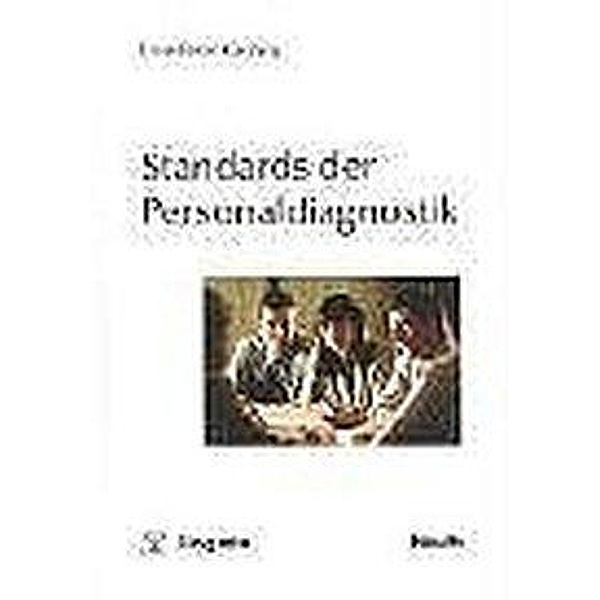 Standards der Personaldiagnostik, Uwe P. Kanning