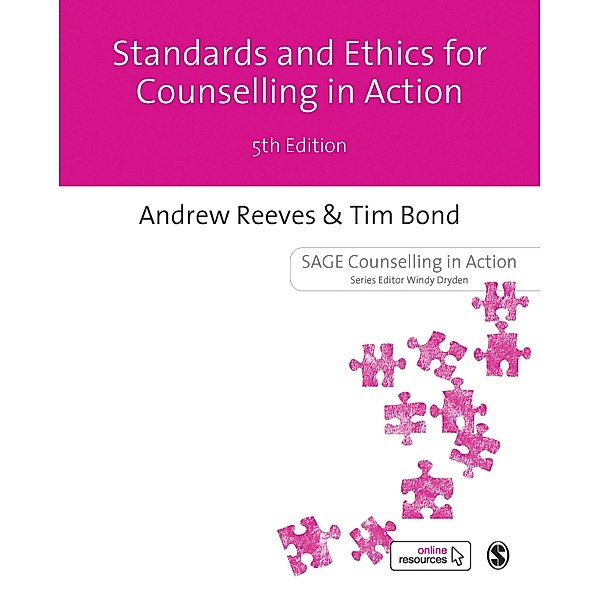 Standards Ethics for Counselling in Action / Counselling in Action series, Andrew Reeves, Tim Bond