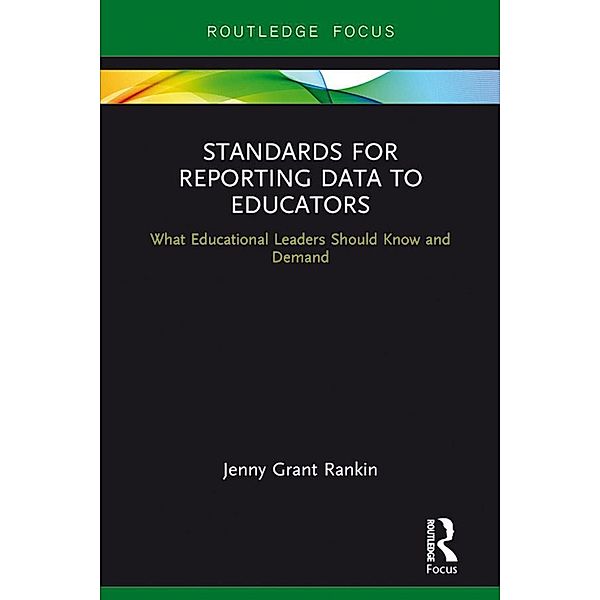 Standards for Reporting Data to Educators, Jenny Grant Rankin