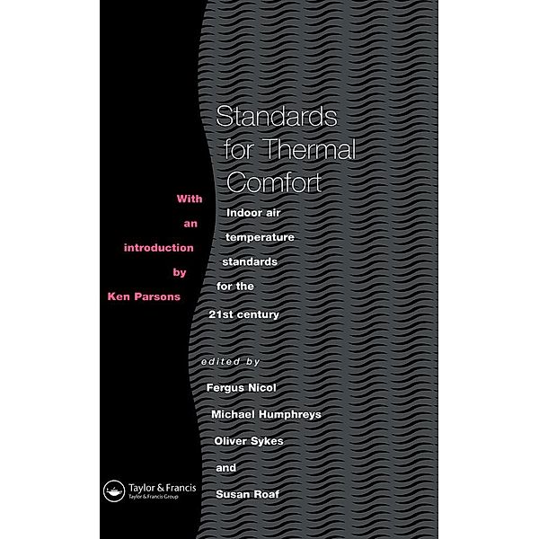 Standards for Thermal Comfort, M. Humphreys, F. Nicol, S. Roaf, O. Sykes
