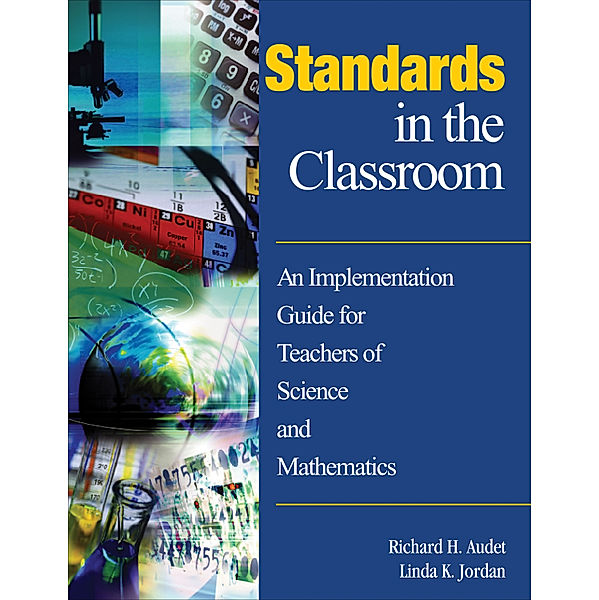 Standards in the Classroom, Linda K. Jordan, Richard H. Audet