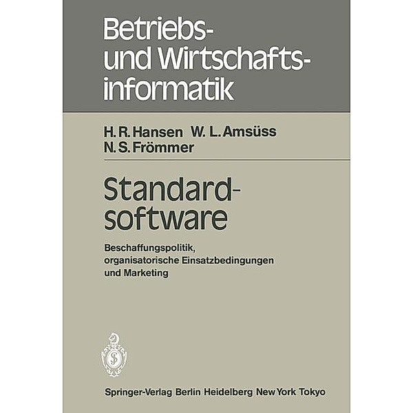 Standardsoftware / Betriebs- und Wirtschaftsinformatik Bd.5, H. R. Hansen, W. L. Amsüss, N. S. Frömmer