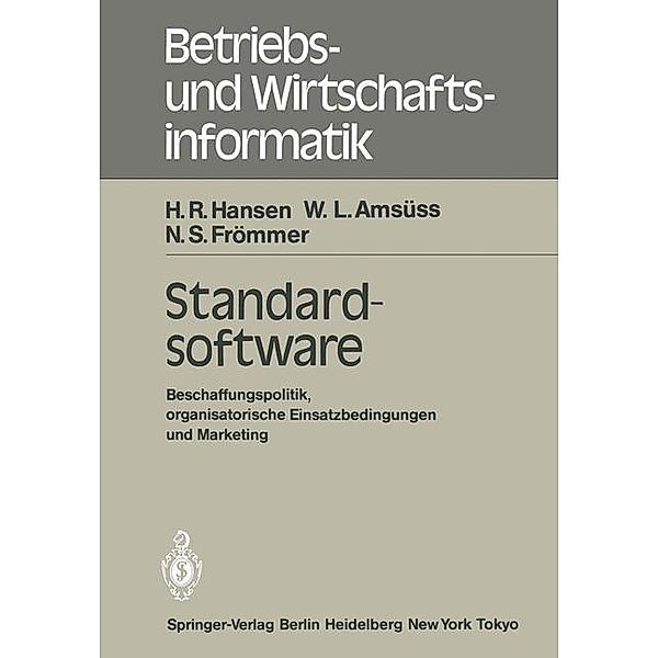 Standardsoftware / Betriebs- und Wirtschaftsinformatik Bd.5, H. R. Hansen, W. L. Amsüss, N. S. Frömmer