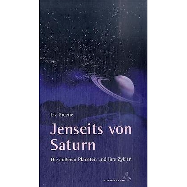 Standardwerke der Astrologie / Jenseits von Saturn, Liz Greene