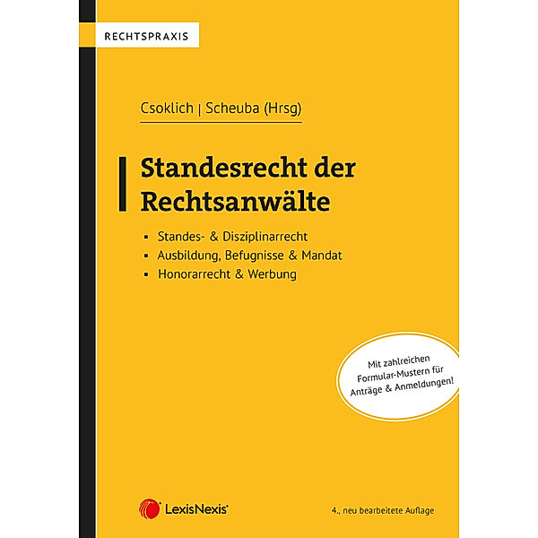 Standesrecht der Rechtsanwälte, Peter Csoklich, Elisabeth Scheuba, Horst Auer, Brigitte Birnbaum, Marcella Prunbauer-Glaser, Margit Pörner, Herbert Gartner, Florian Masser, Tobias Simek