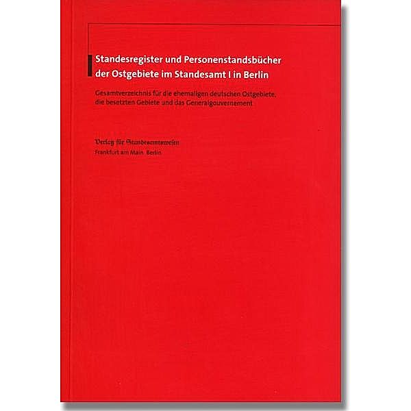 Standesregister und Personenstandsbücher der Ostgebiete im Standesamt I in Berlin