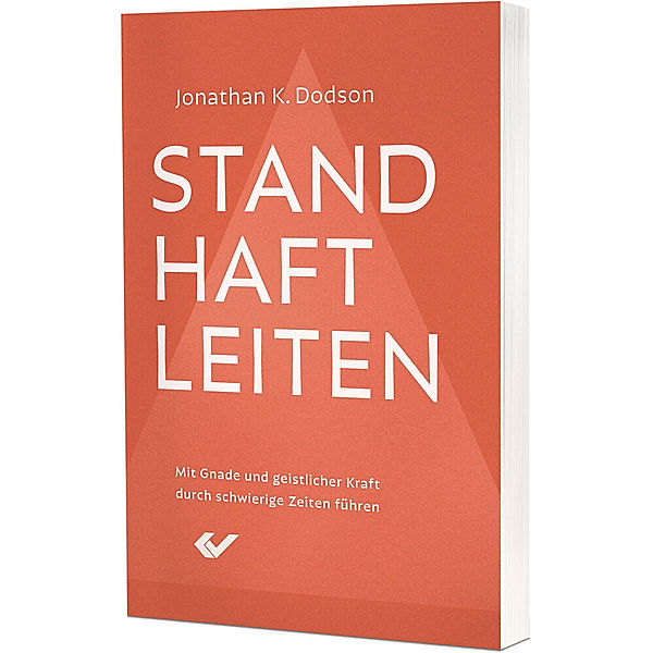 Standhaft leiten, Jonathan K. Dodson