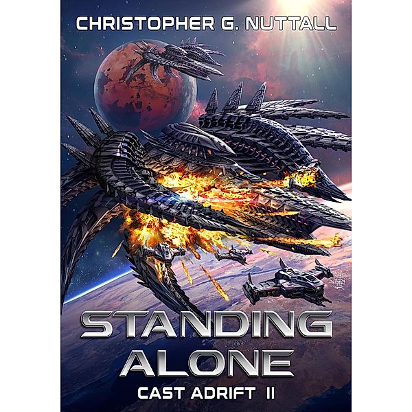 Standing Alone (Cast Adrift, #2) / Cast Adrift, Christopher G. Nuttall