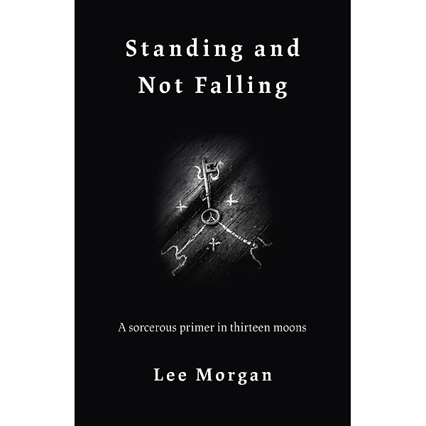 Standing and Not Falling, Lee Morgan