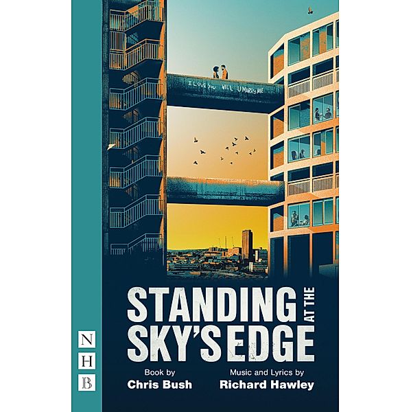 Standing at the Sky's Edge (NHB Modern Plays), Chris Bush, Richard Hawley
