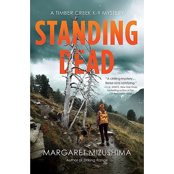 Standing Dead / A Timber Creek K-9 Mystery Bd.8, Margaret Mizushima