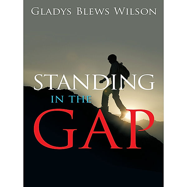 Standing in the Gap, Gladys Blews Wilson