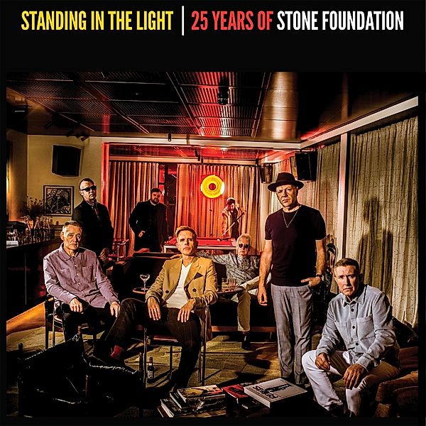 Standing In The Light - 25 Years Of Stone Foundati, Stone Foundation