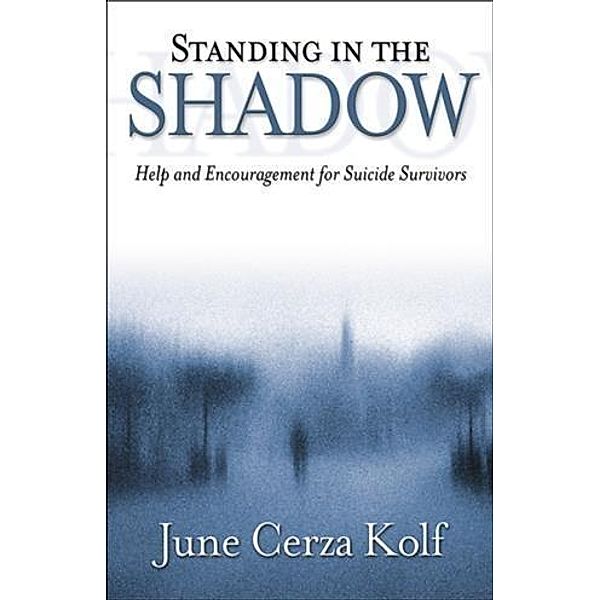 Standing in the Shadow, June Cerza Kolf