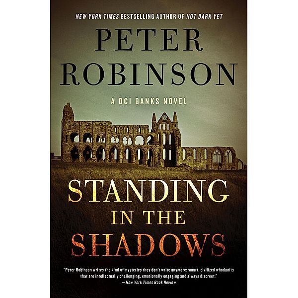 Standing in the Shadows / Inspector Banks Novels Bd.28, Peter Robinson
