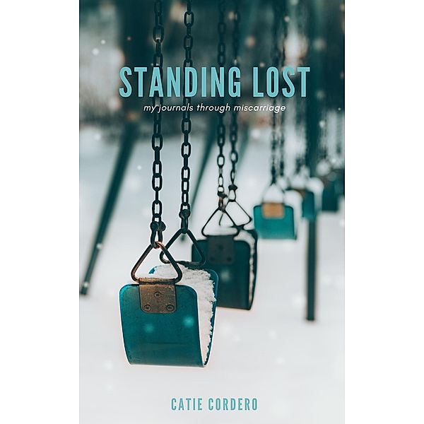 Standing Lost, Catie Cordero