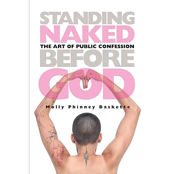 Standing Naked Before God, Molly Phinney Baskette