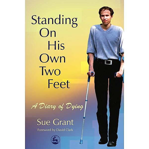 Standing On His Own Two Feet, Sue Grant