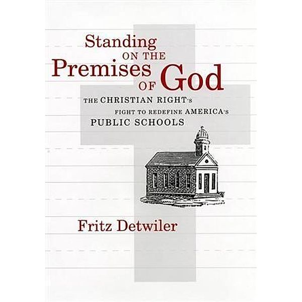 Standing on the Premises of God, Frederick E. Detwiler