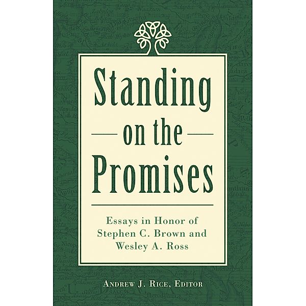 Standing on the Promises, Andrew J. Rice