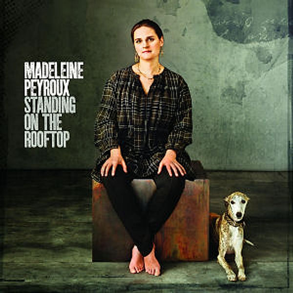 Standing On The Rooftop, Madeleine Peyroux