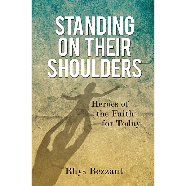 Standing on Their Shoulders, Rhys Bezzant