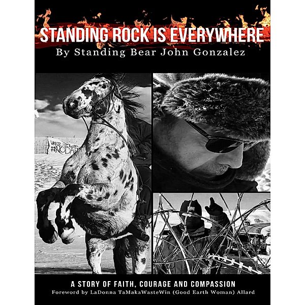 Standing Rock Is Everywhere, John Gonzalez