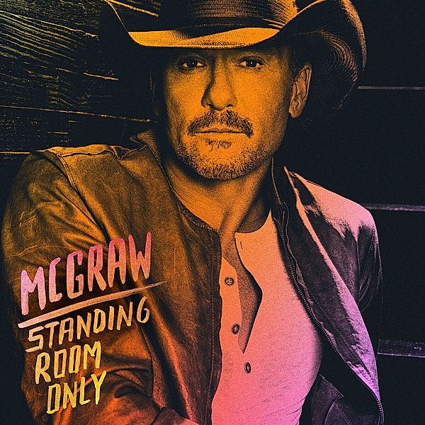 Standing Room Only, Tim McGraw