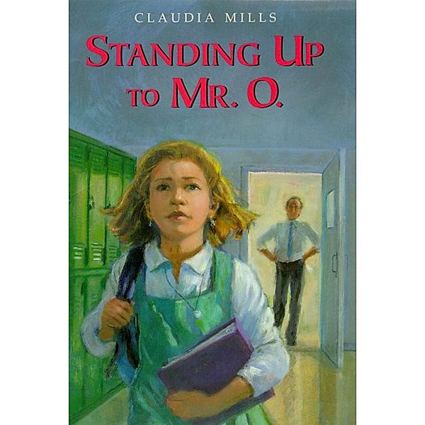 Standing Up to Mr. O., Claudia Mills