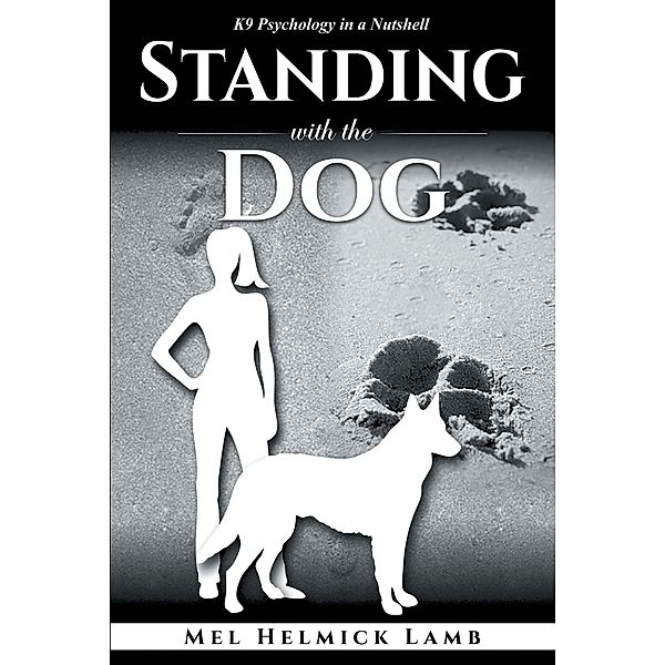 Standing with the Dog, Mel Helmick Lamb