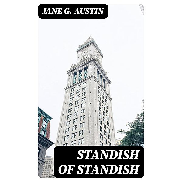 Standish of Standish, Jane G. Austin