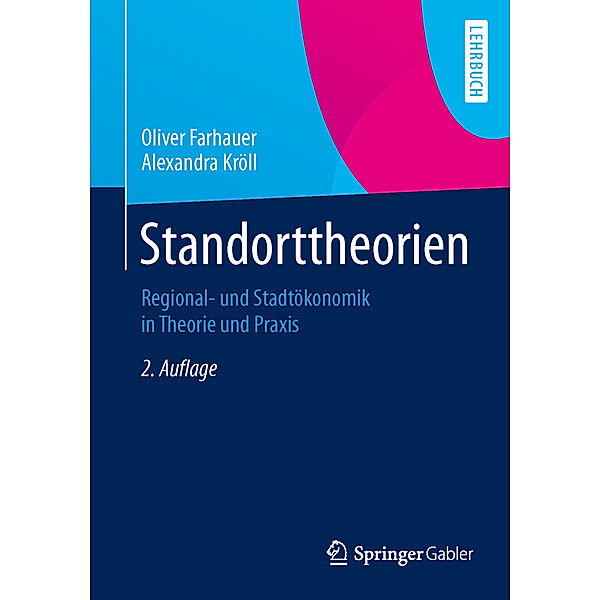 Standorttheorien, Oliver Farhauer, Alexandra Kröll