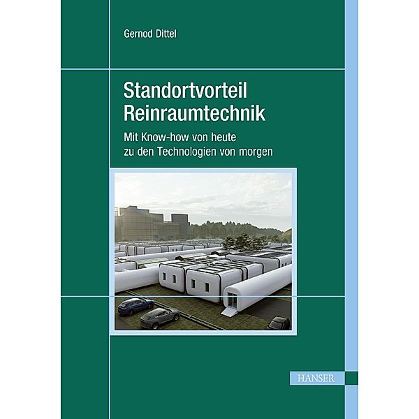 Standortvorteil Reinraumtechnik, Gernod Dittel