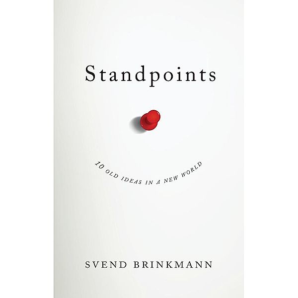 Standpoints, Svend Brinkmann