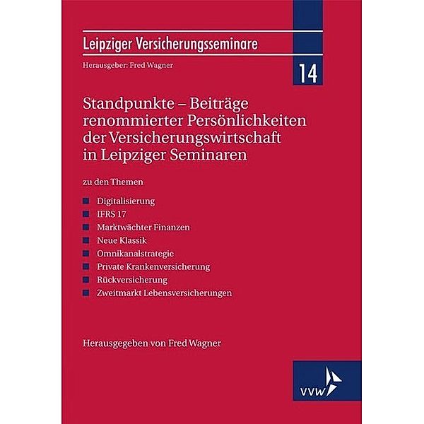 Standpunkte - Beiträge renommierter Persönlichkeiten der Versicherungswirtschaft in Leipziger Seminaren