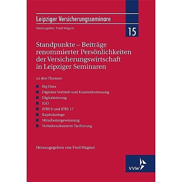 Standpunkte - Beiträge renommierter Persönlichkeiten der Versicherungswirtschaft in Leipziger Seminaren, Fred Wagner