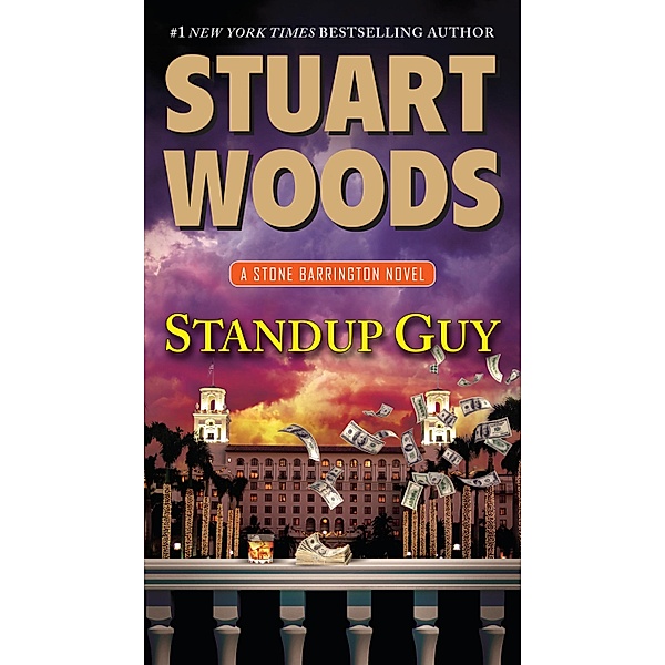 Standup Guy / A Stone Barrington Novel Bd.28, Stuart Woods