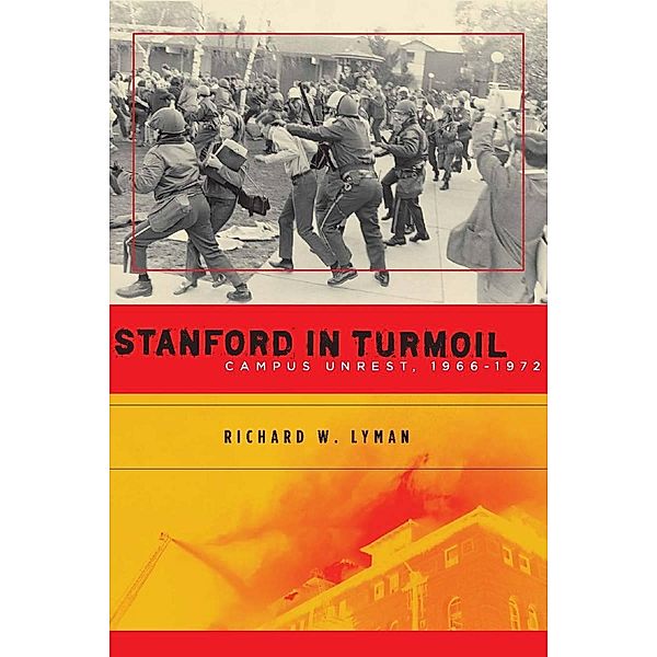 Stanford in Turmoil, Richard W. Lyman