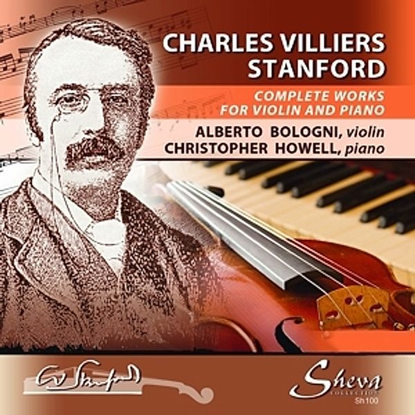 Stanford: Works For Violin And Piano, Alberto Bologni, Christopher Howell