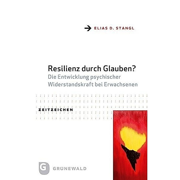 Stangl, E: Resilienz durch Glauben?, Elias D. Stangl