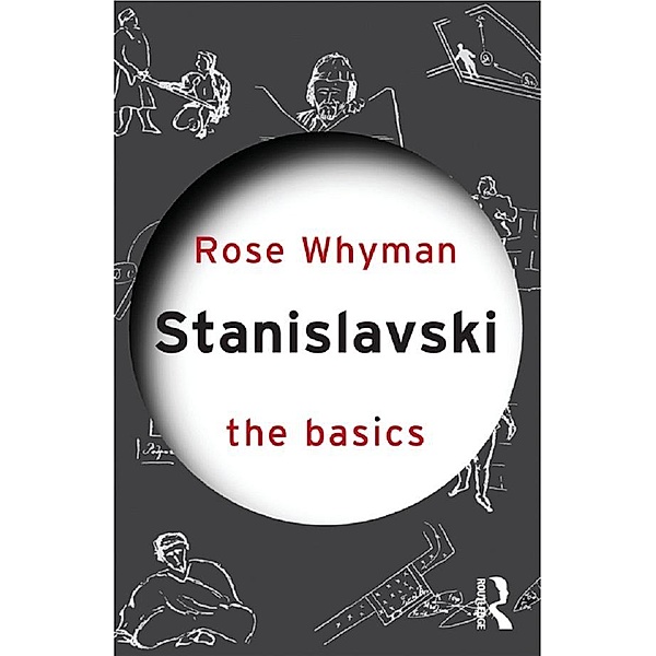 Stanislavski: The Basics, Rose Whyman