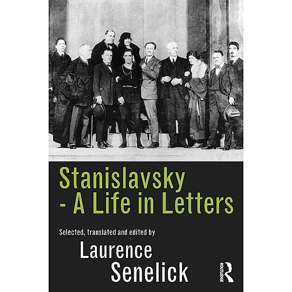 Stanislavsky: A Life in Letters