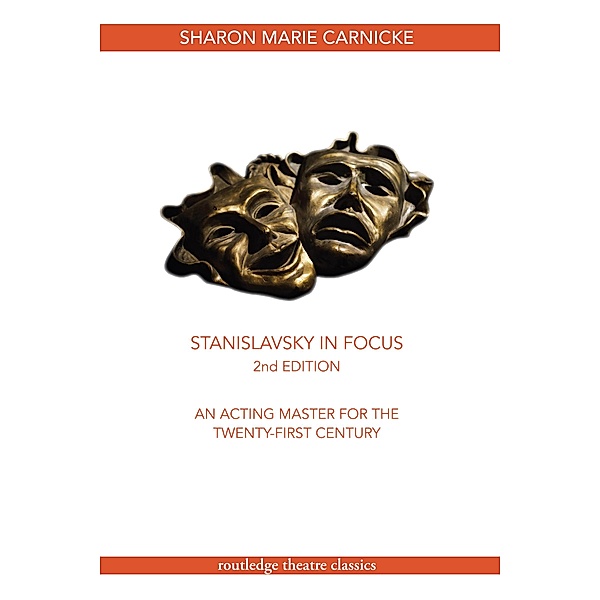 Stanislavsky in Focus, Sharon Marie Carnicke