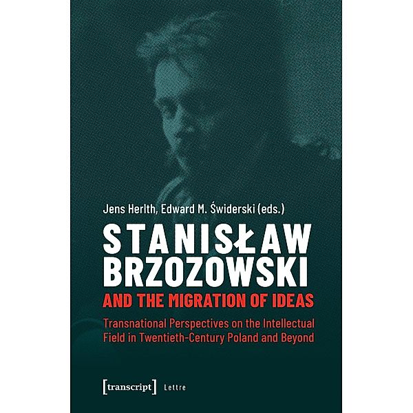 Stanislaw Brzozowski and the Migration of Ideas