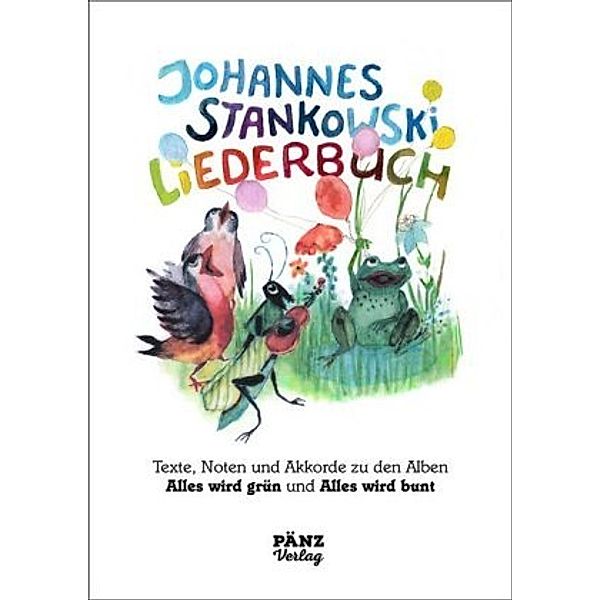 Stankowski, J: Johannes Stankowski Liederbuch, Johannes Stankowski