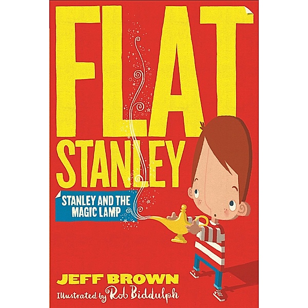Stanley and the Magic Lamp / Flat Stanley, Jeff Brown